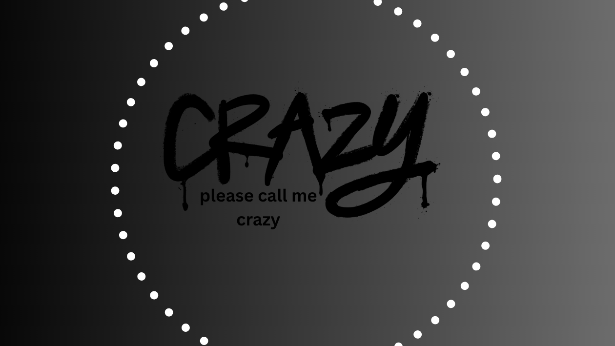 Crazyy