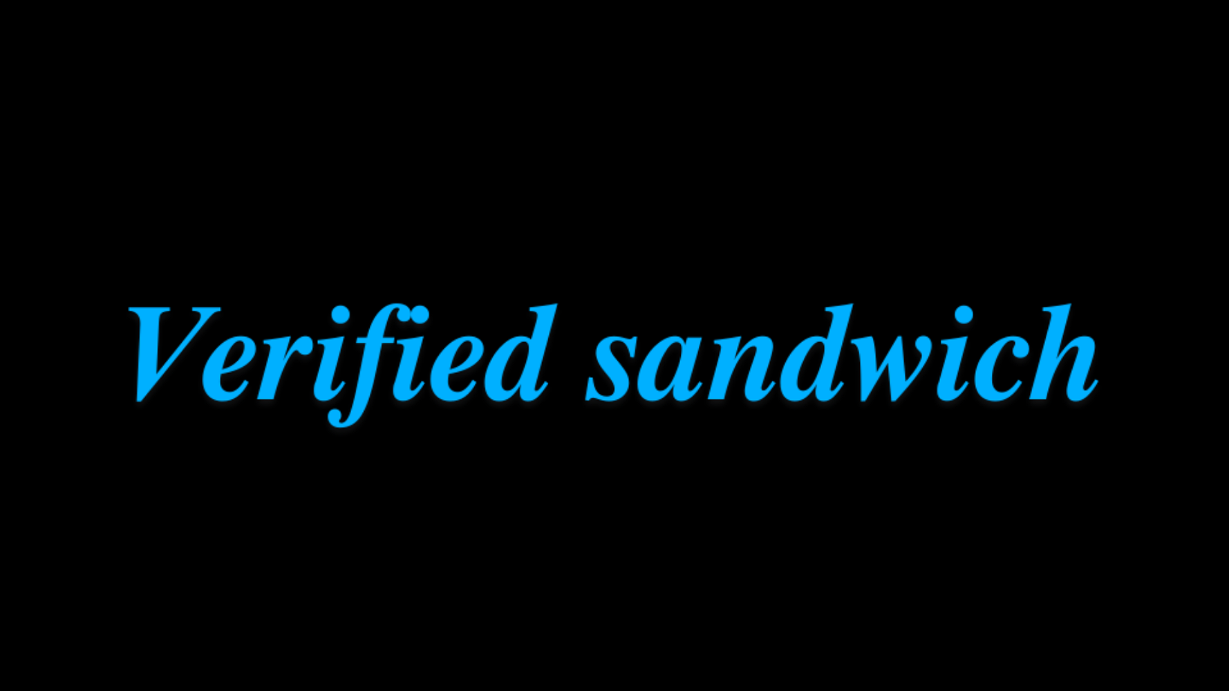 Verified Sandwich
