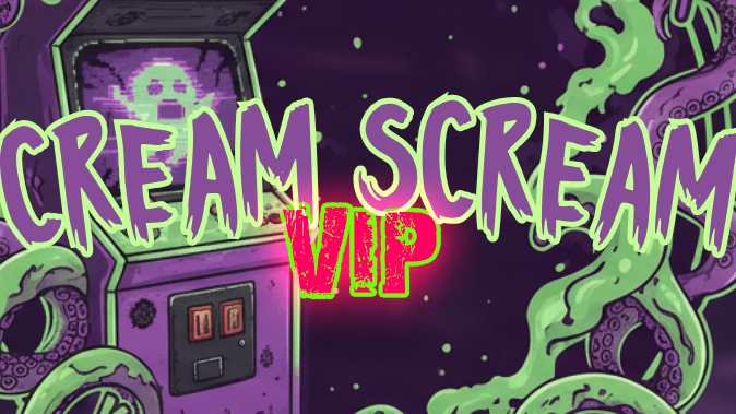 CREAM SCREAM VIP