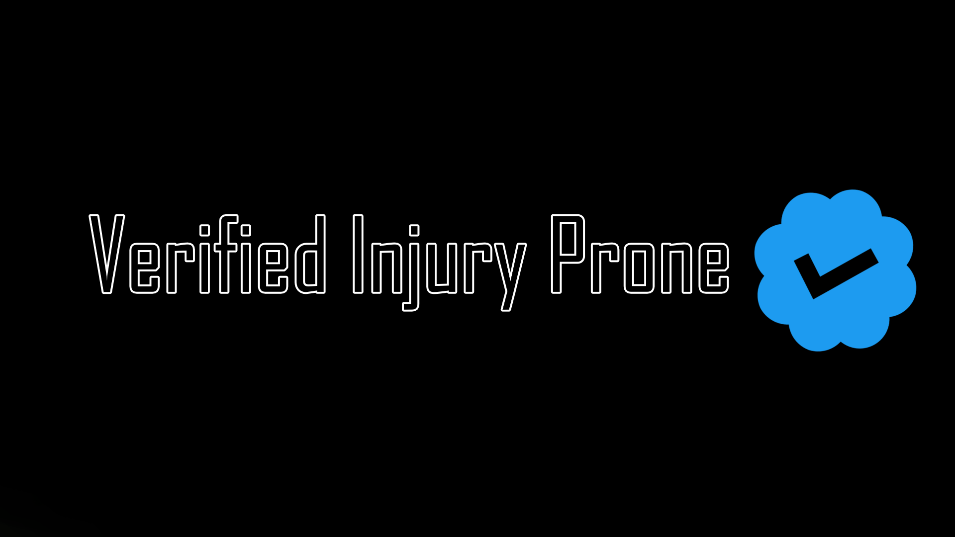 Verified Injury Proneのバナー