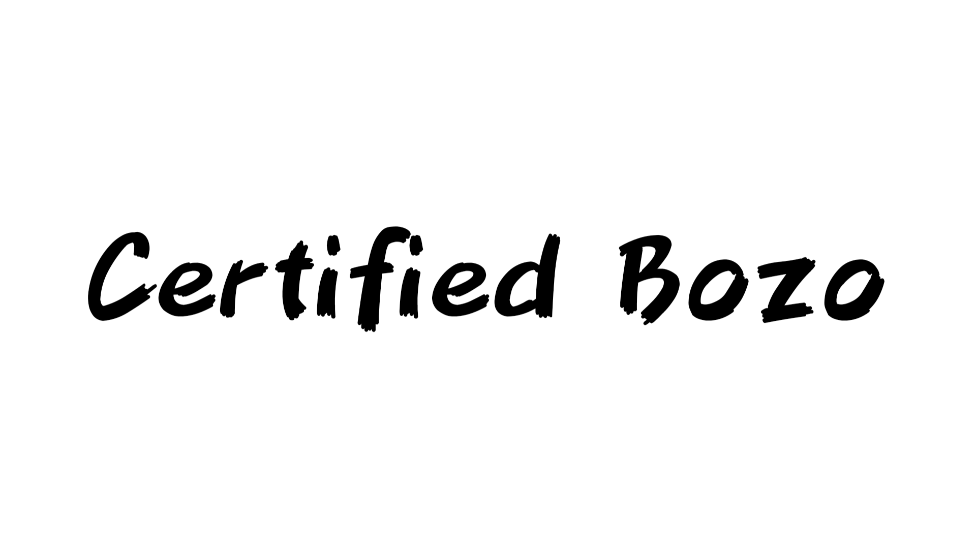 Certified Bozo