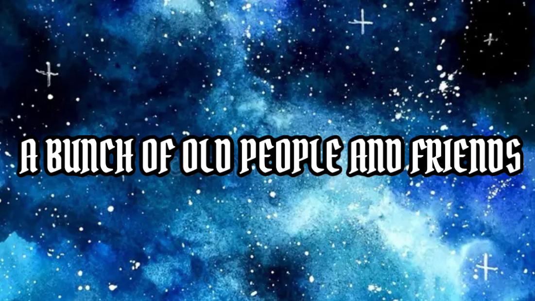 Bunch Of Old People And Friendsのバナー