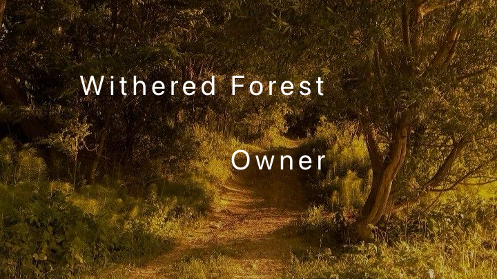Withered Forest Ownerのバナー