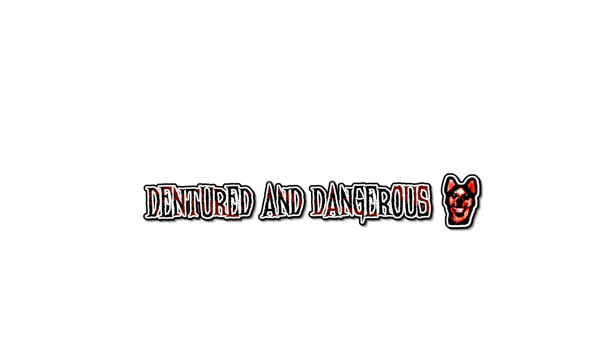 Dentured and Dangerousのバナー