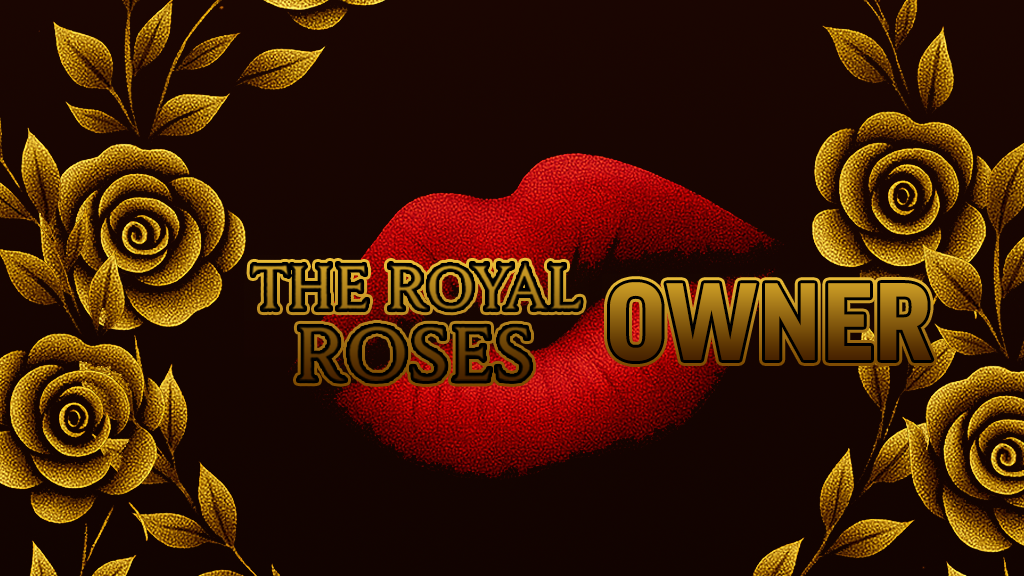 Royal rose owner