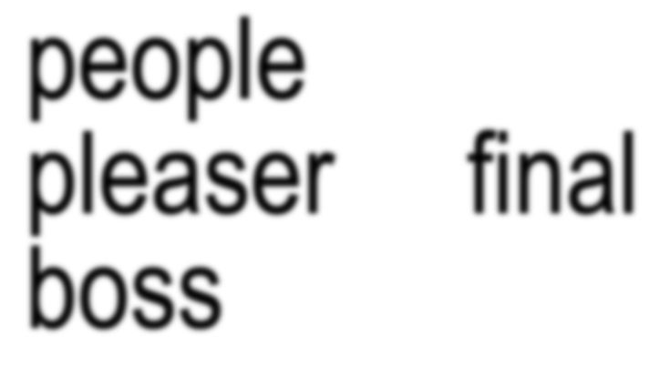 People pleasers