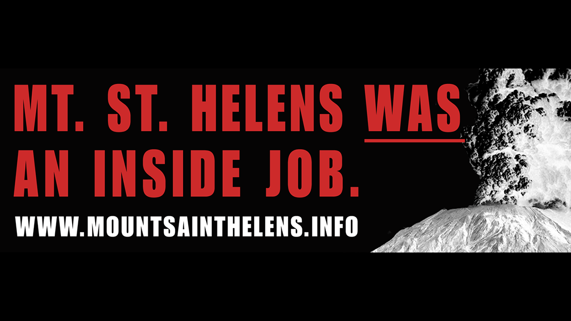 Mount Saint Helens WAS an Inside Jobのバナー