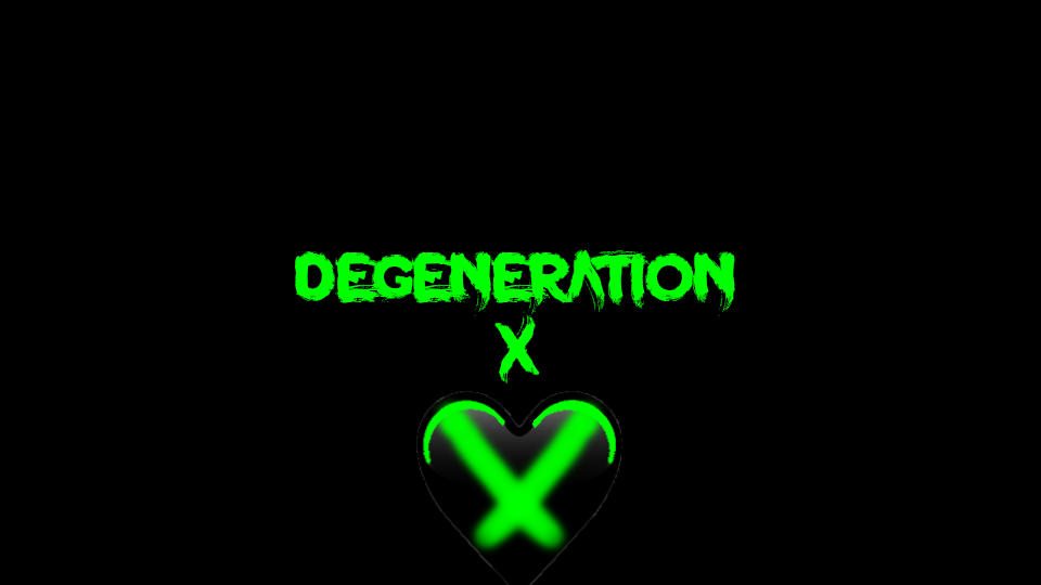 DEGENERATION X