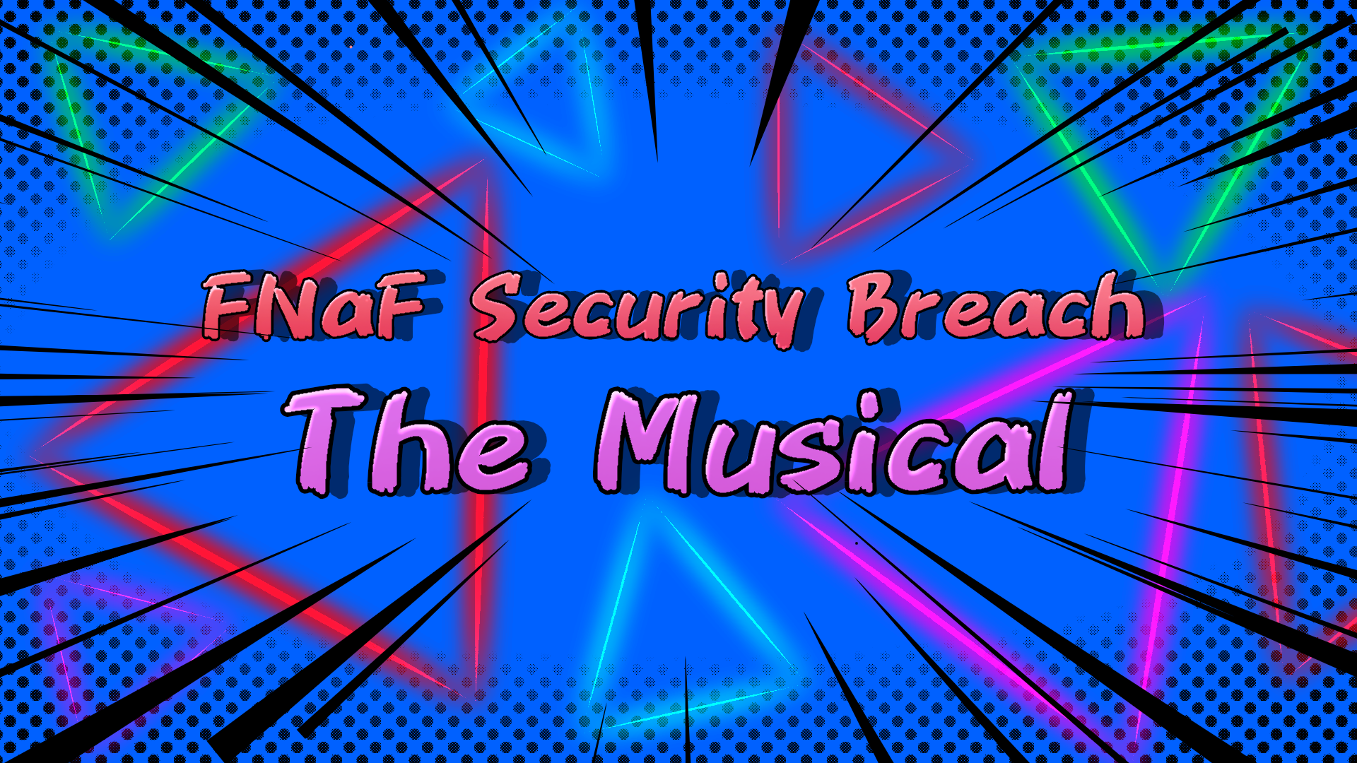FNaF Security Breach The Musicalのバナー