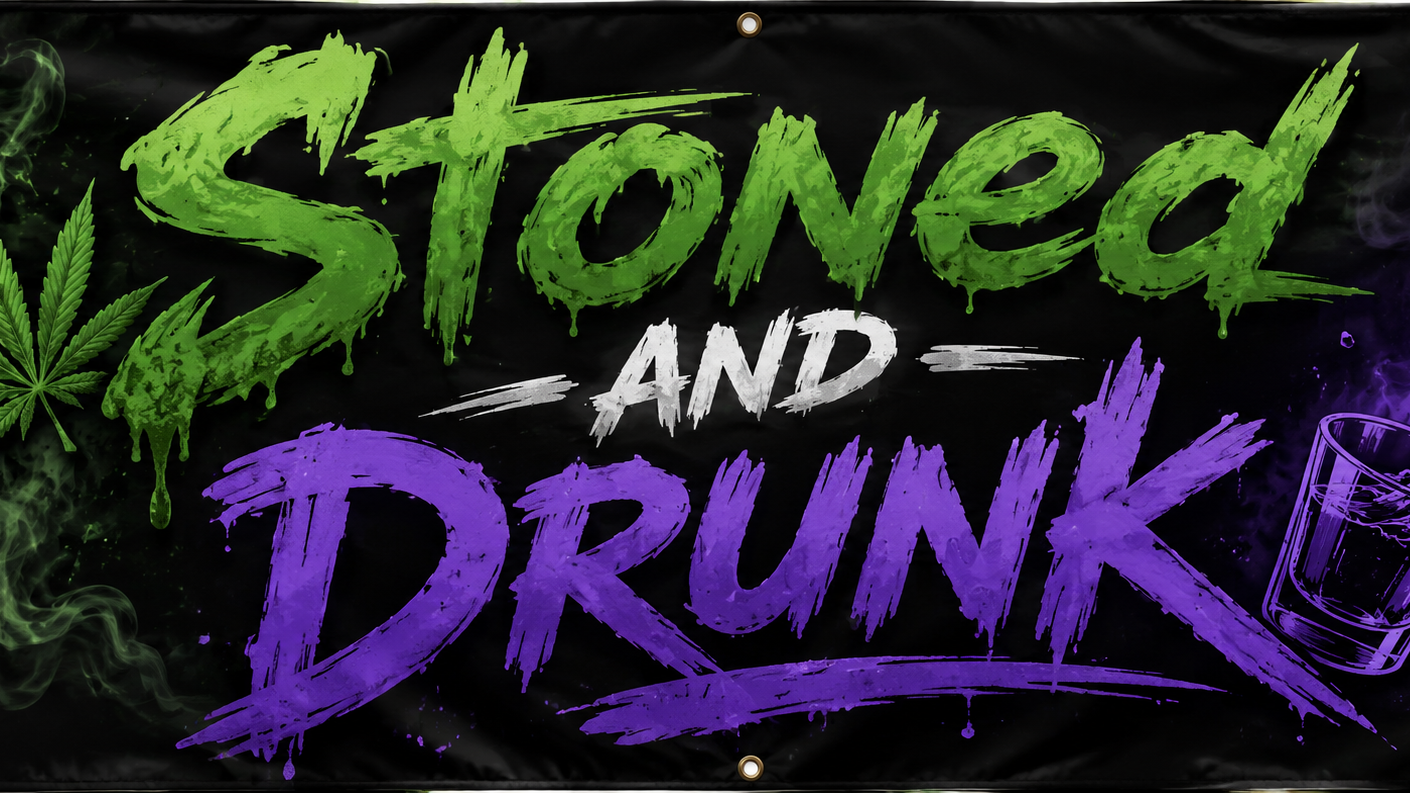 STONED and DRUNKのバナー