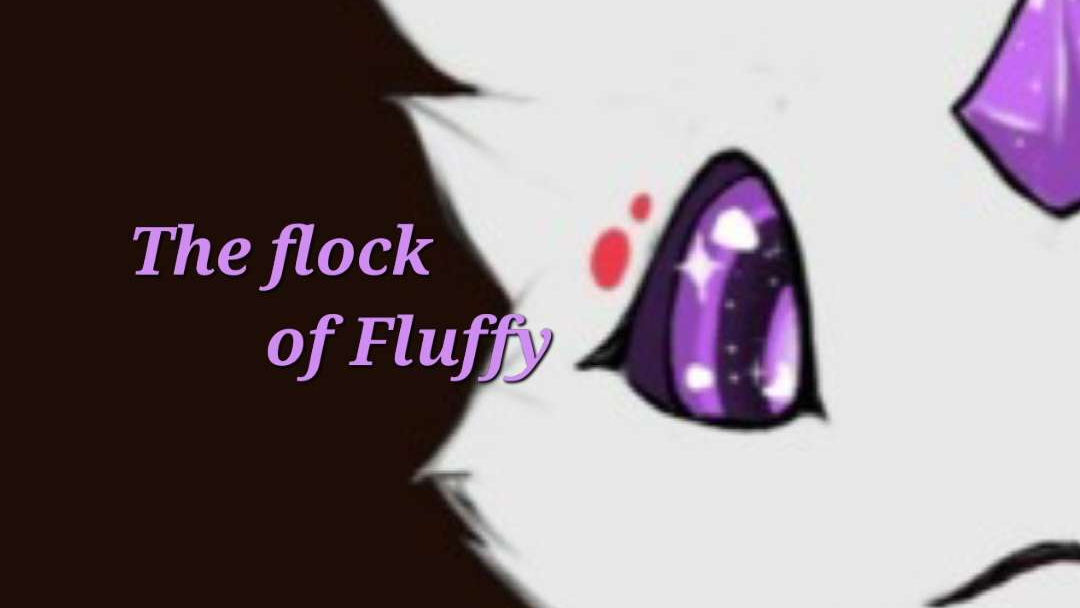 The Flock of Fluffy