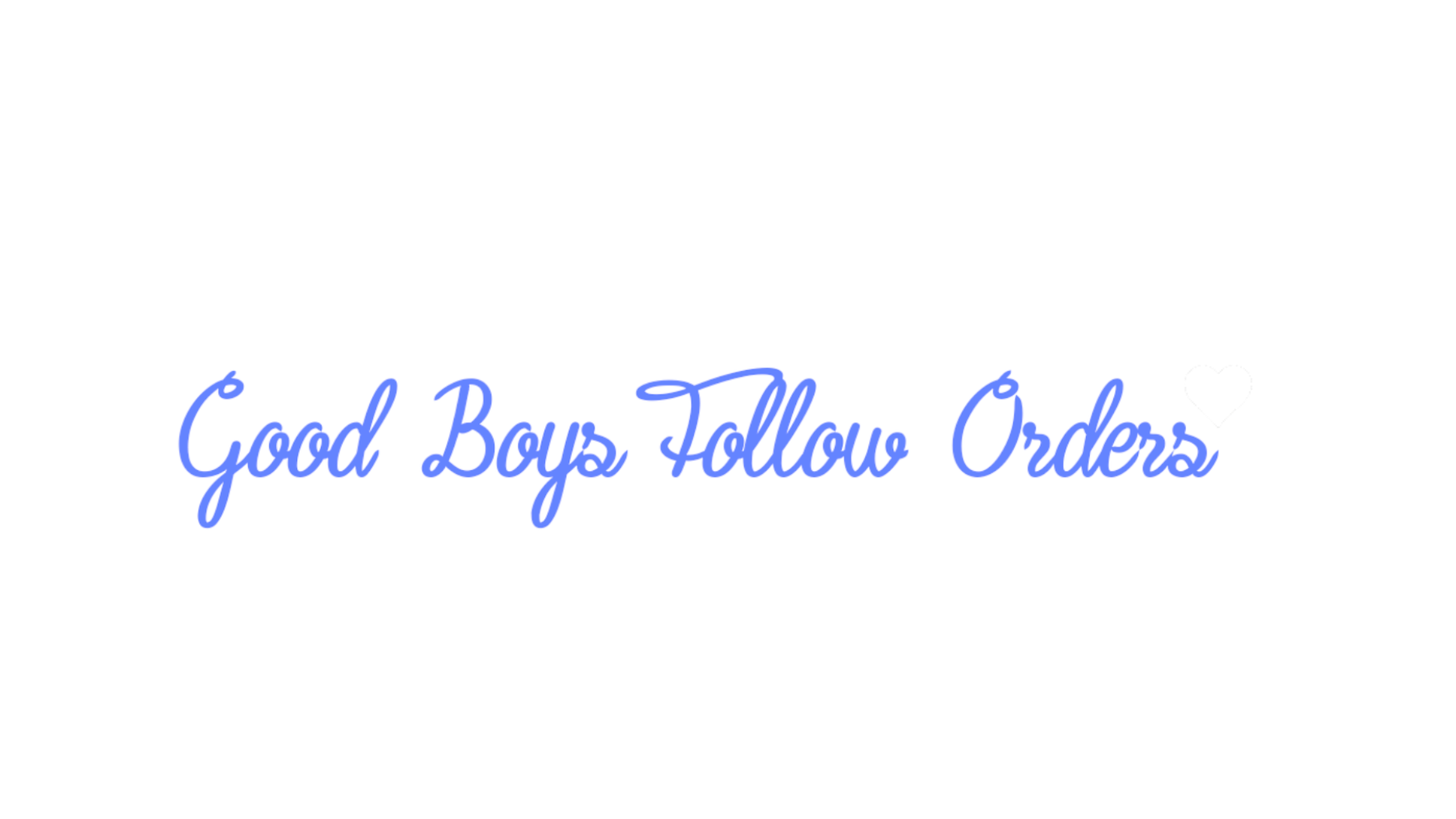 Good Boys Follow Ordersのバナー