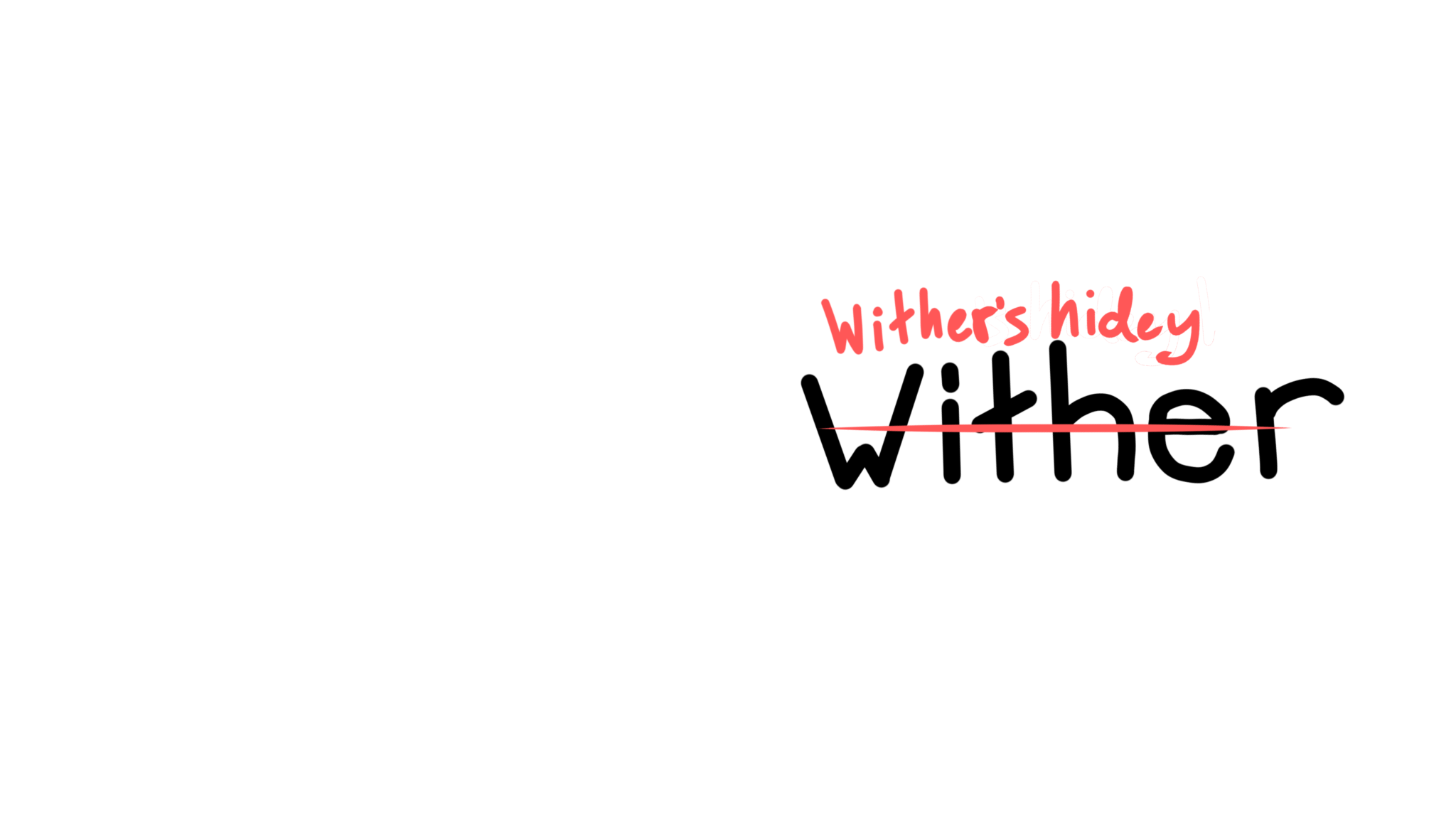 wither's hidey