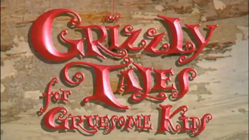 Grizzly Tales For Gruesome Kids