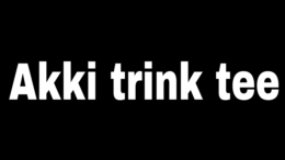 Akki trink tee