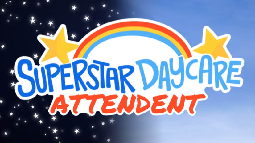 Superstar Daycare Attendantのバナー