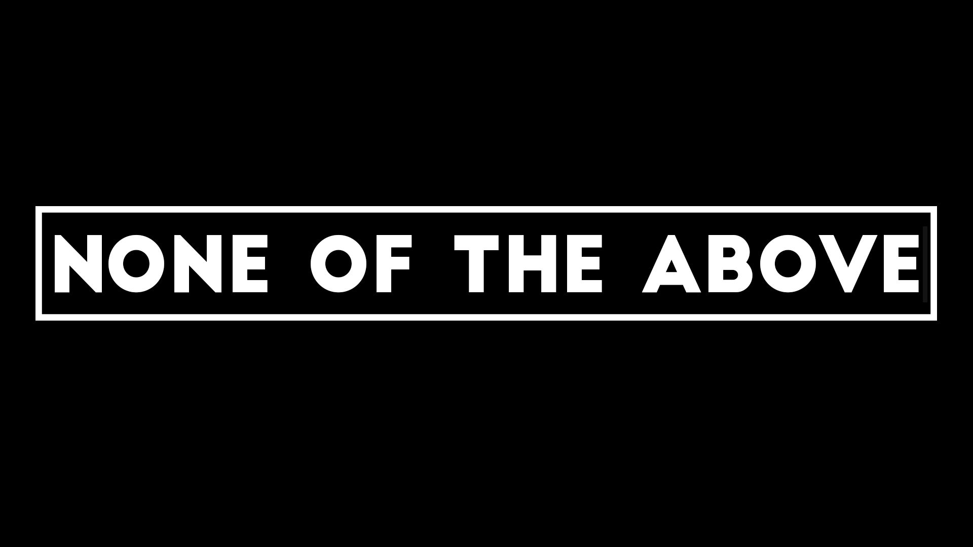 None Of The Aboveのバナー