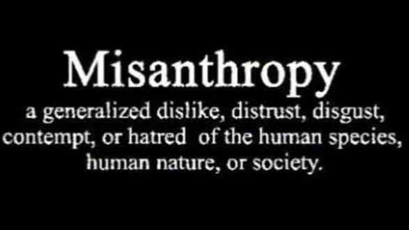 Misanthropy