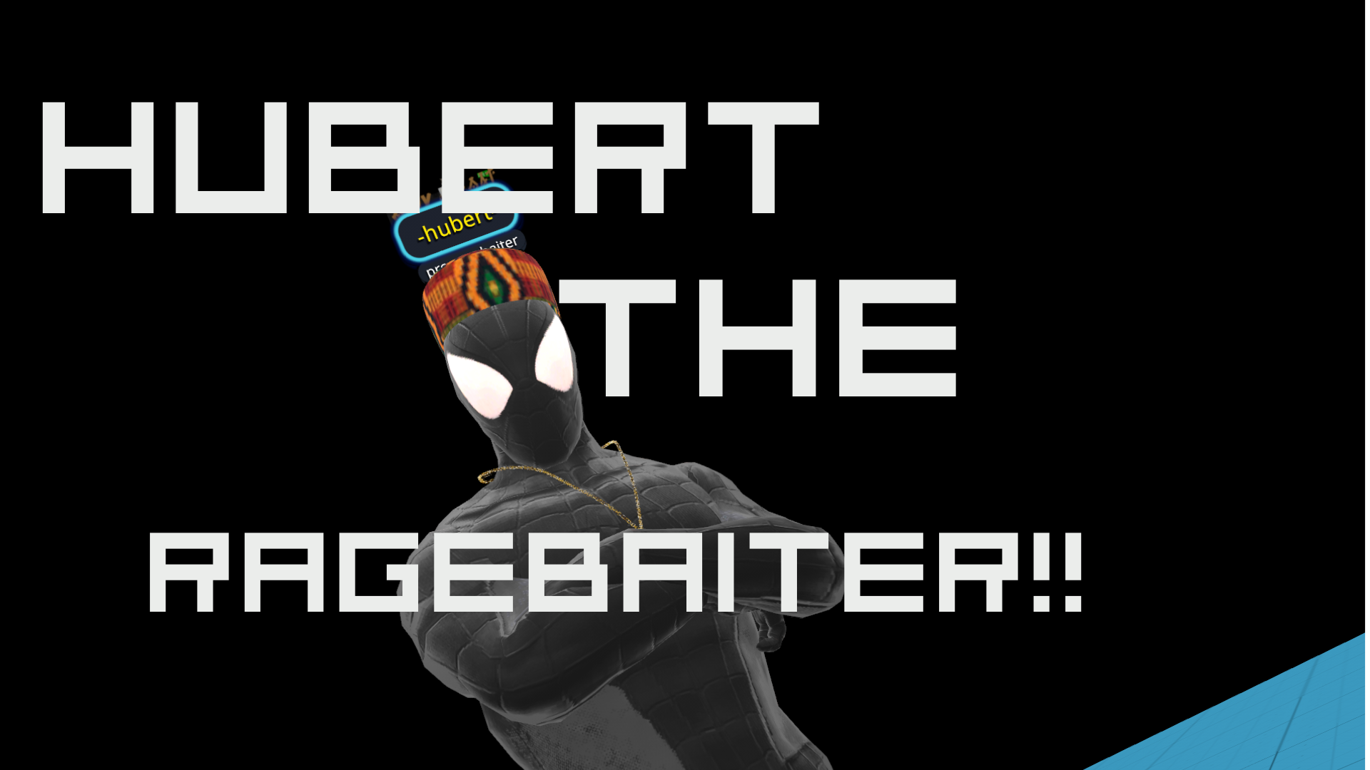 Hubert The Pro Ragebaiterのバナー