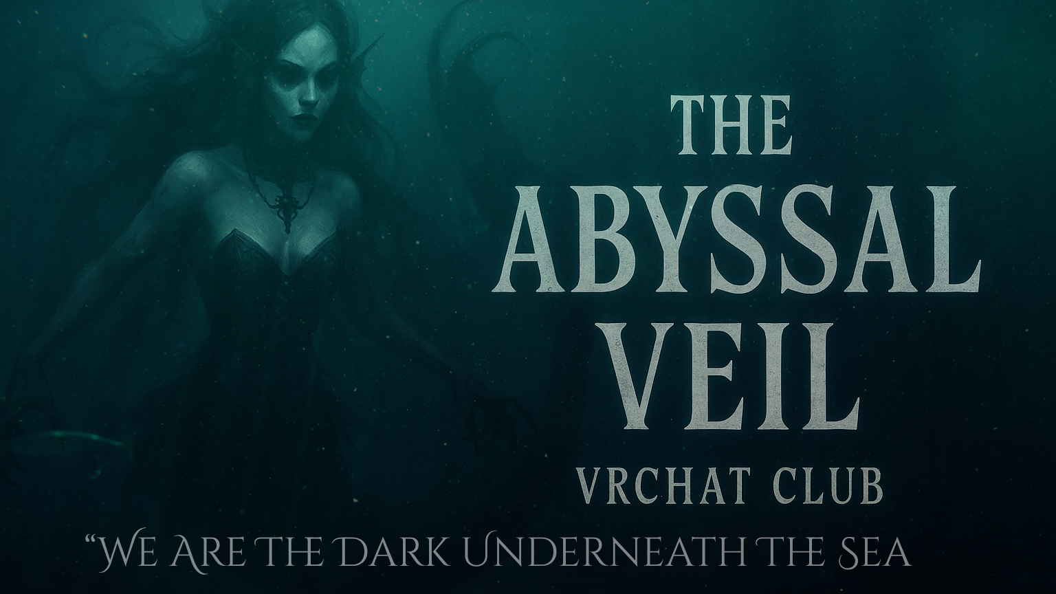 The Abyssal Veil