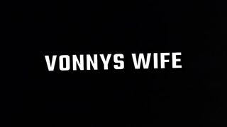 vonnys wife