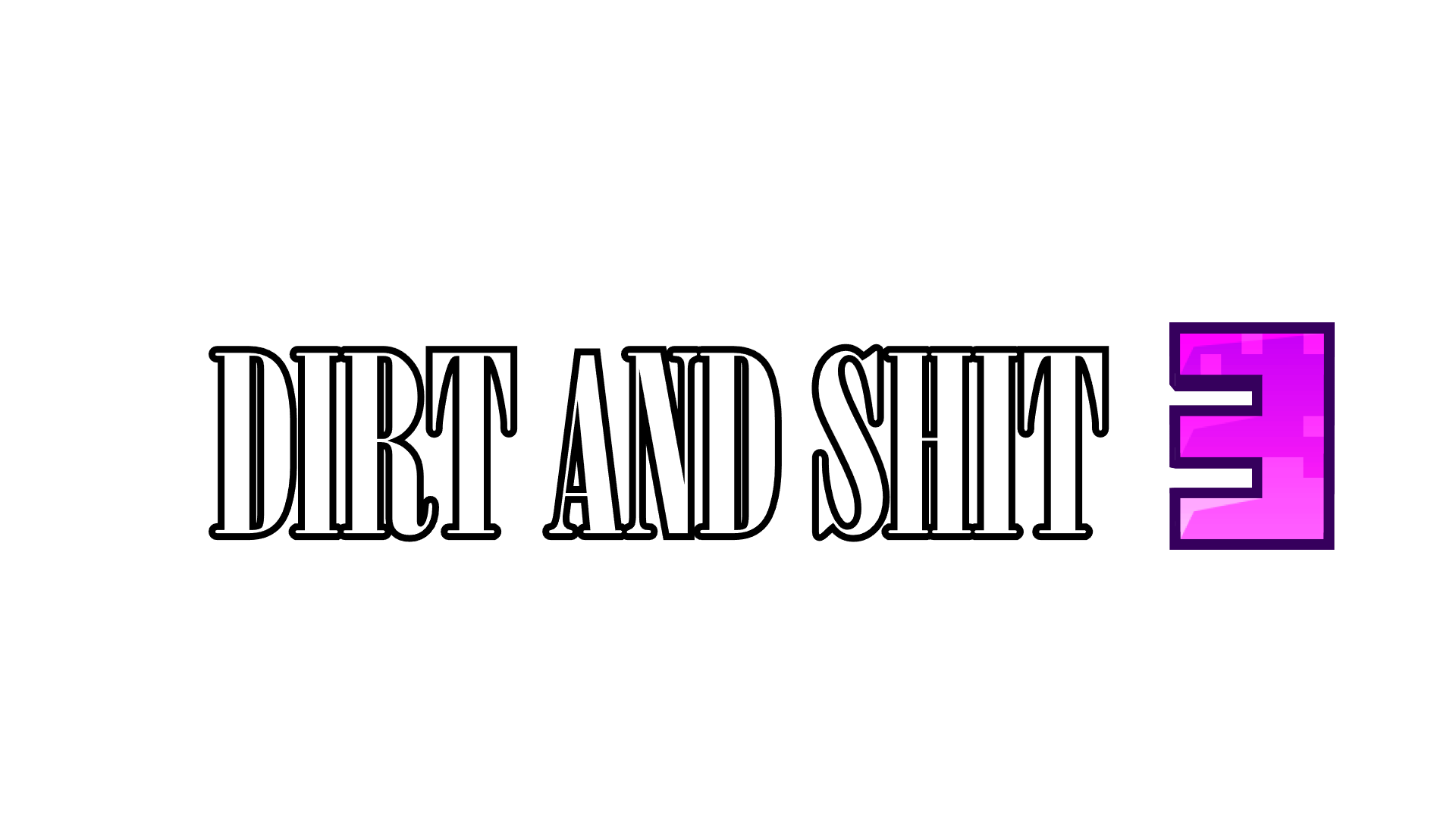 DIRT AND SHIT 3のバナー