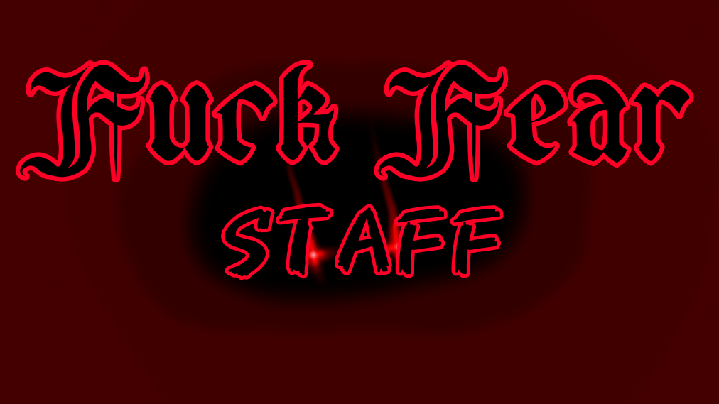 Fuck Fear Staffのバナー