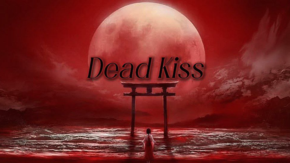 Dead Kissのバナー