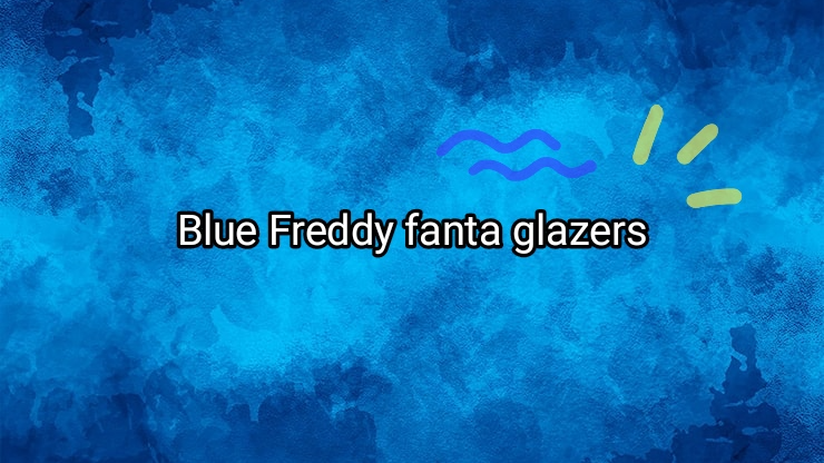 Blue Freddy fantaのバナー
