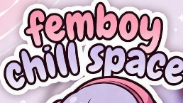 FemboyChillspaceのバナー