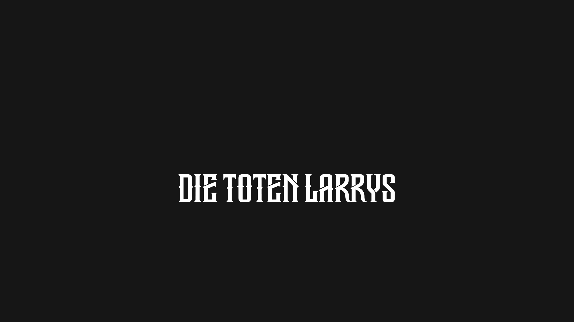 Die Toten Larrys