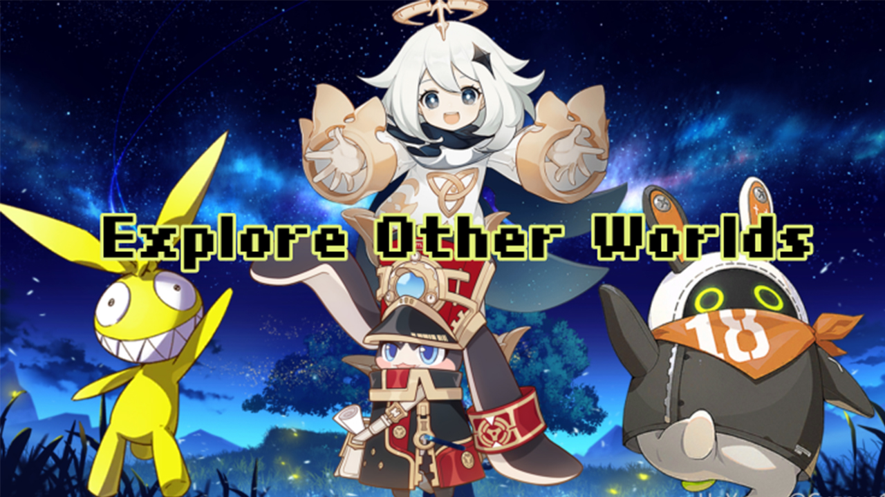 explore other worlds