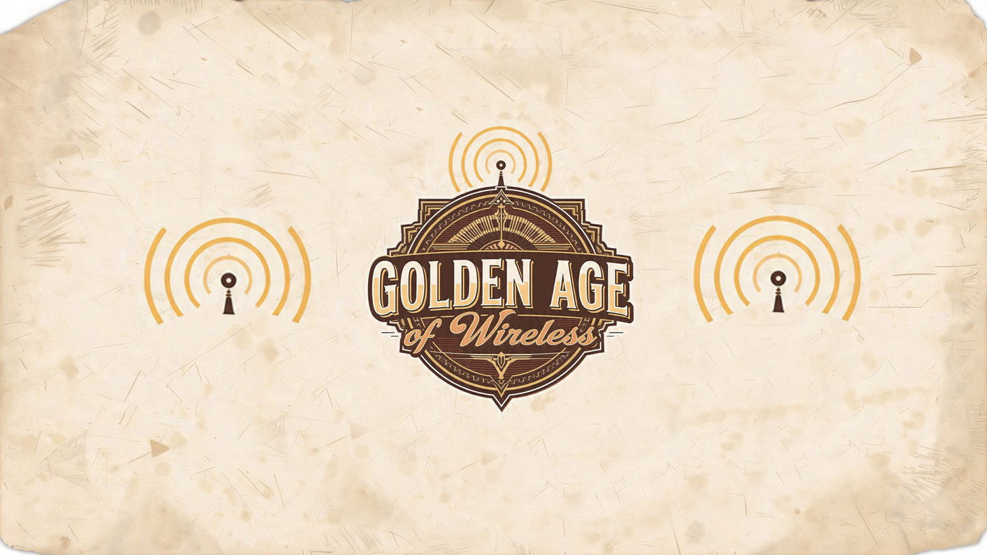 Golden Age of Wireless