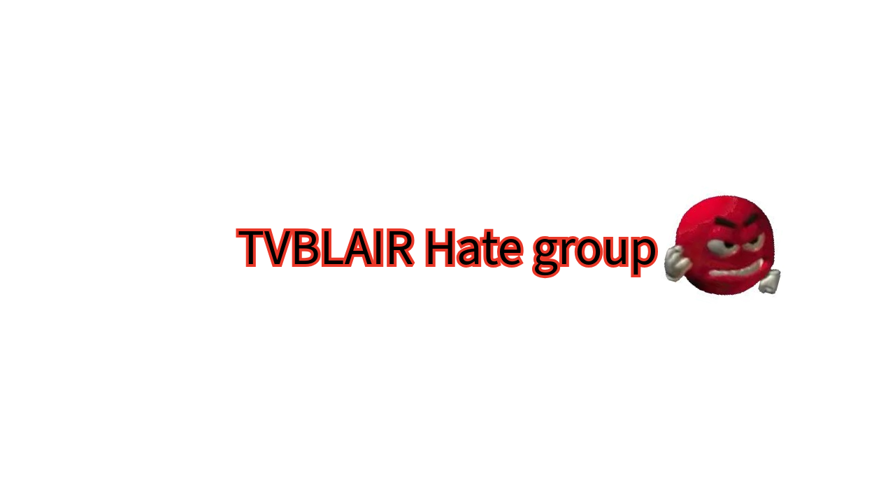 TVBlair Hate Groupのバナー