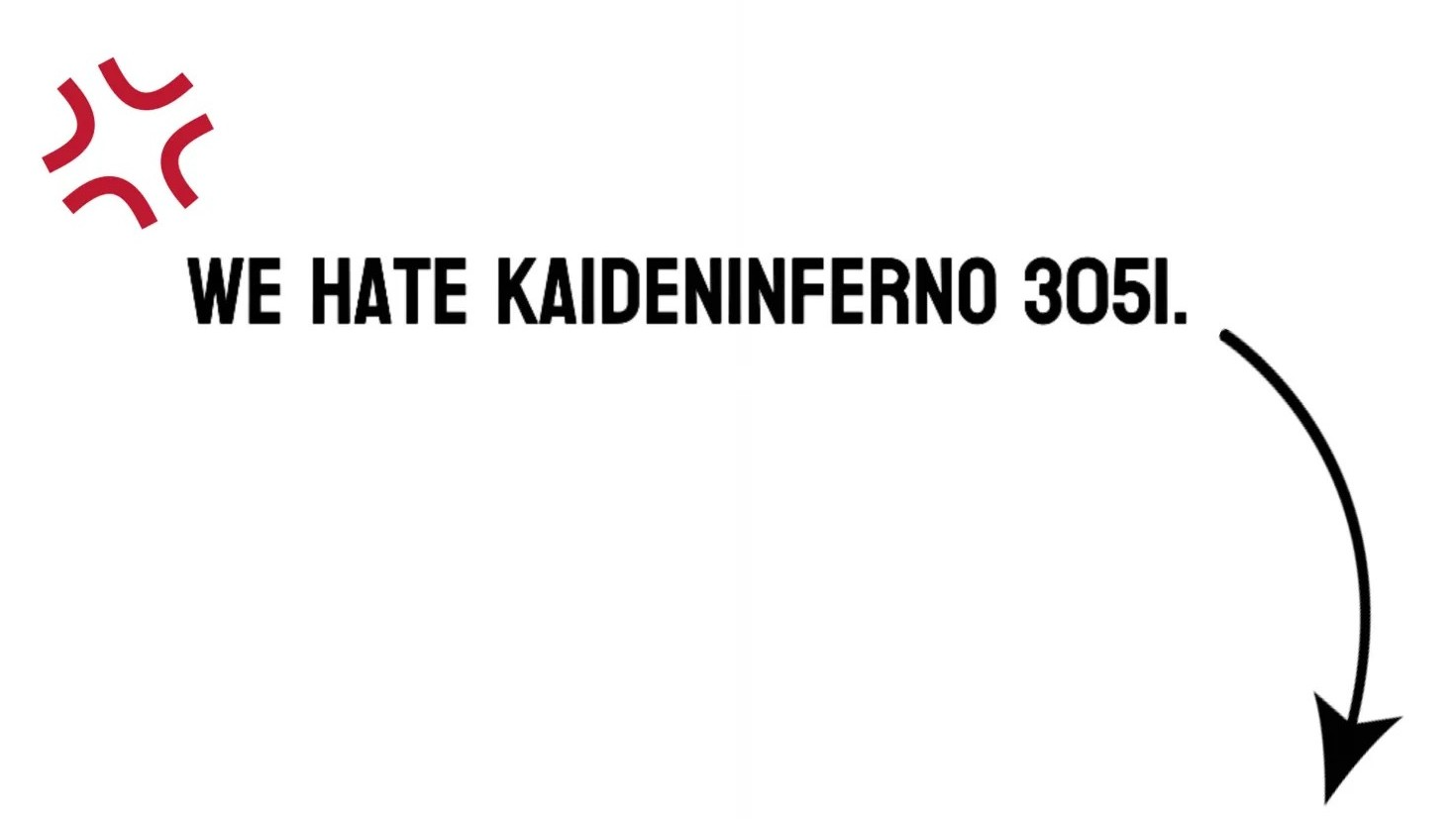 we hate KaidenInferno 3051のバナー