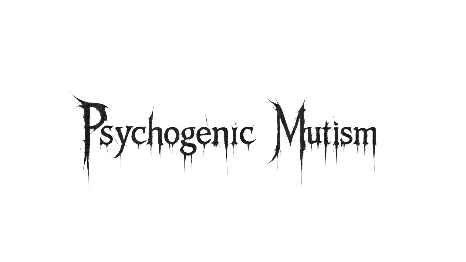 Psychogenic Mutismのバナー