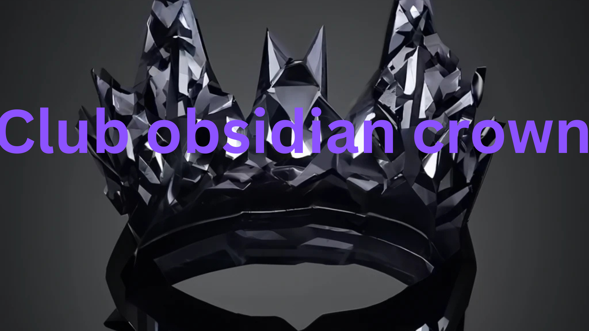 Club Obsidian Crown