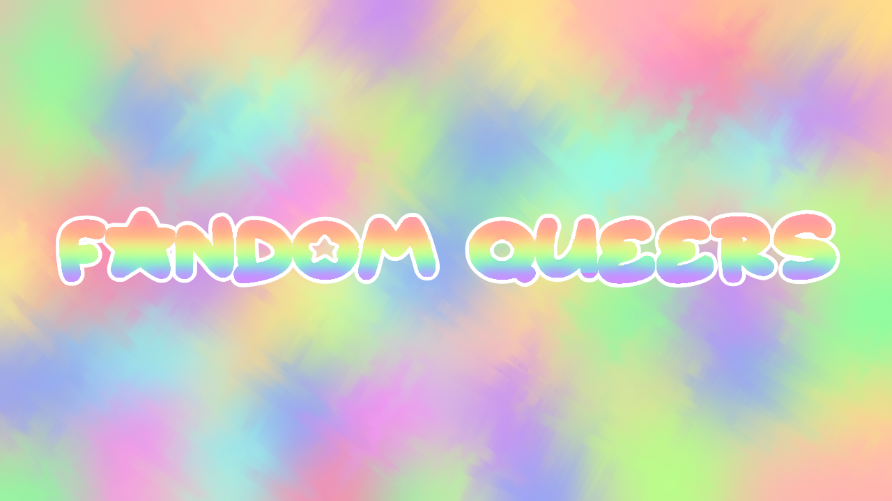 Fandom queers