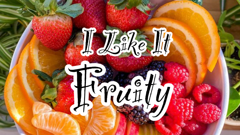 I Like Them Fruityのバナー