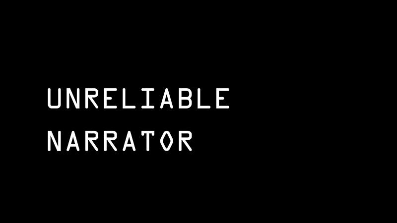 Unreliable Narrators