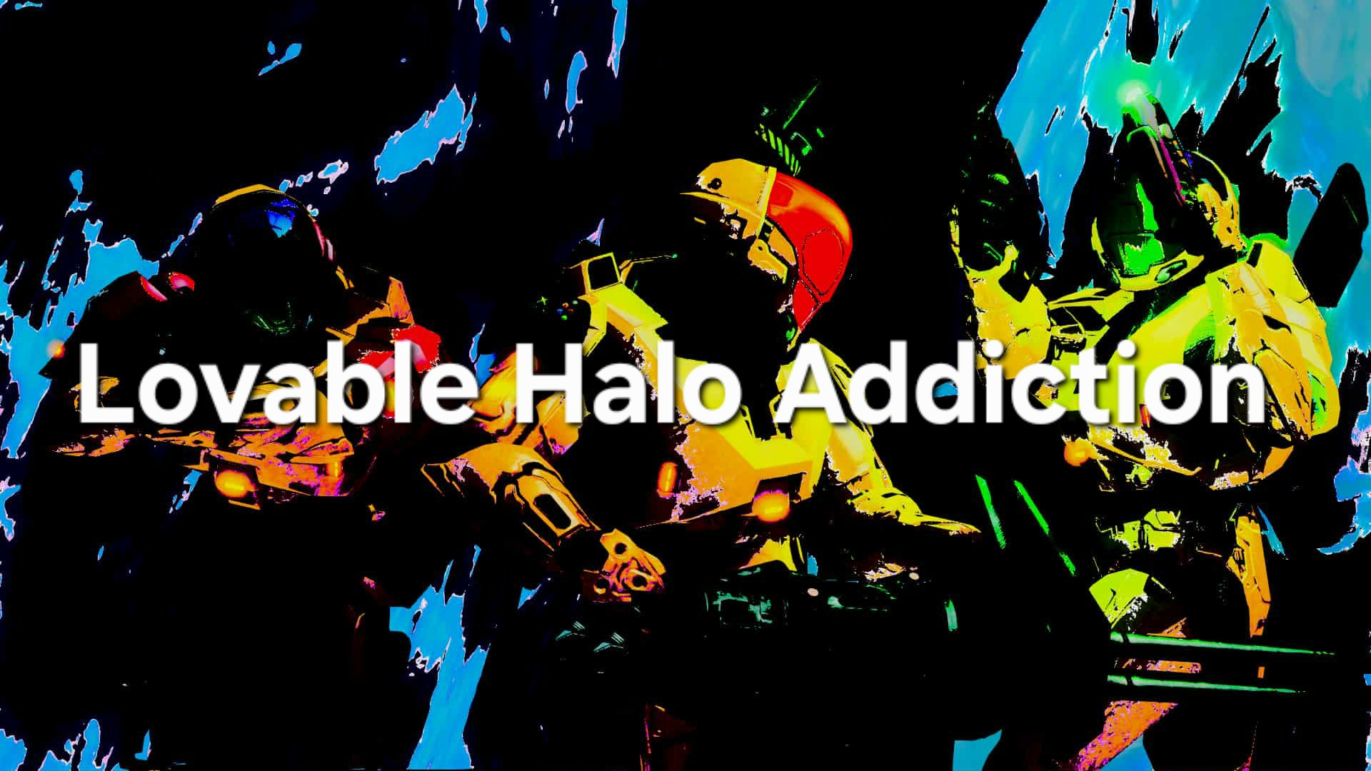 Lovable Halo Addiction fansのバナー