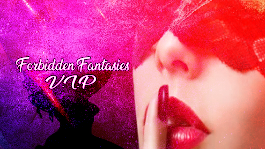 Forbidden Fantasies VIPのバナー