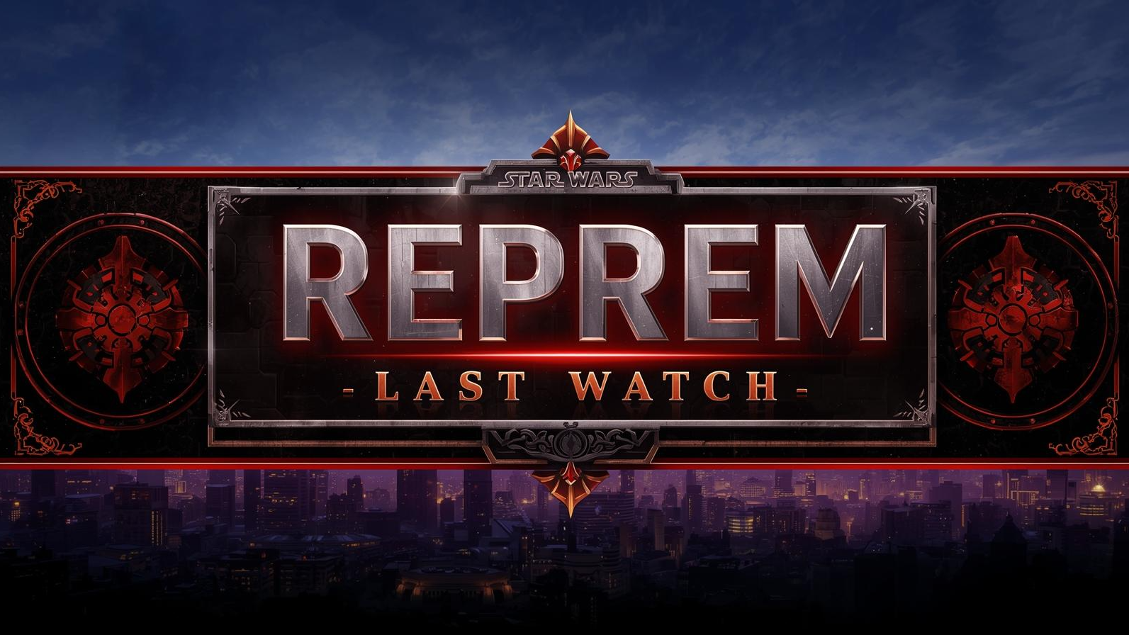 REPREM Last Watchのバナー