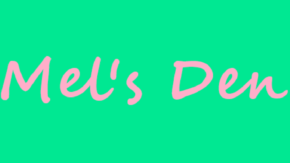 Mel's Den