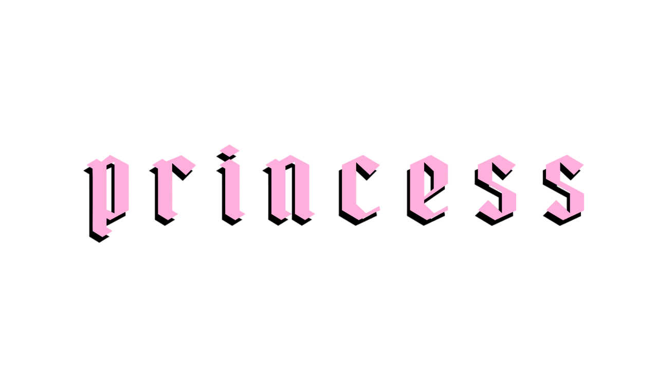 Princess Treatment