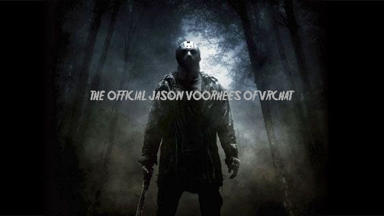 THE OFFICIAL JASON VOORHEES OF VRCHAT