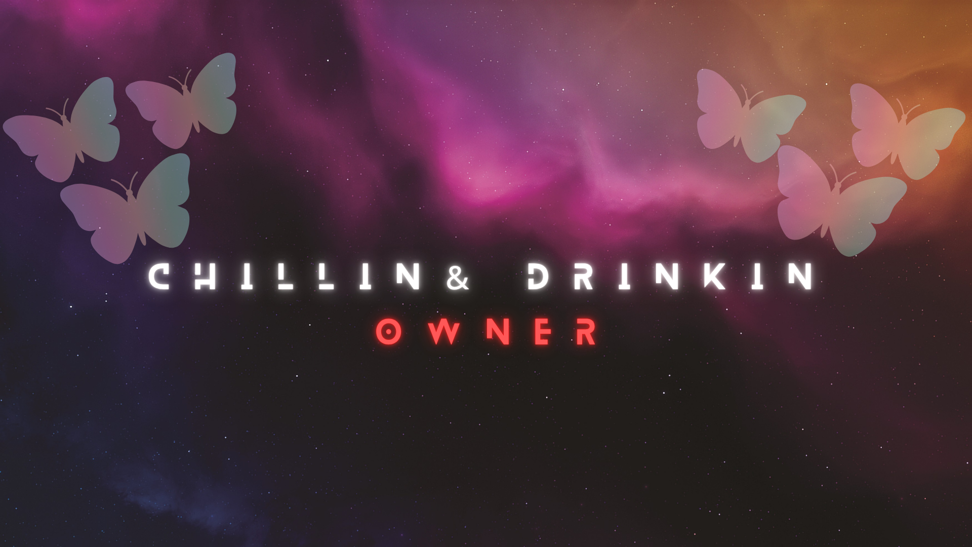 Chillin and Drinkin OWNERのバナー
