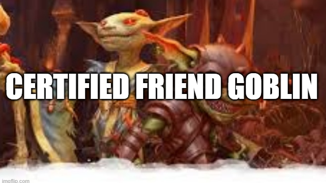 Certified Friend Goblinのバナー