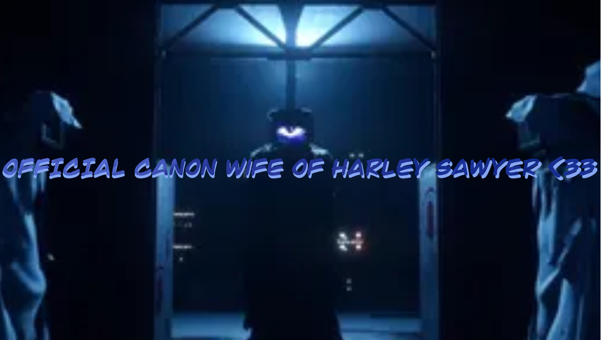 OFFICIAL CANON Wife Of Harley Sawyerのバナー