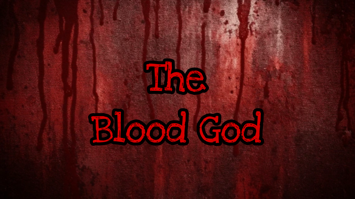 The Blood God